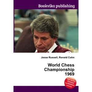  World Chess Championship 1969: Ronald Cohn Jesse Russell 