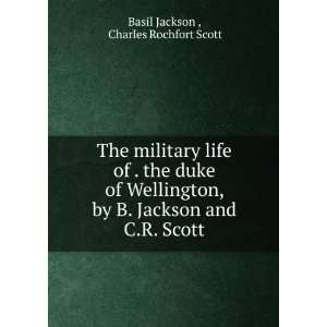   Jackson and C.R. Scott Charles Rochfort Scott Basil Jackson  