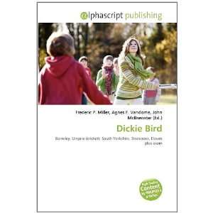  Dickie Bird (9786134205641) Frederic P. Miller, Agnes F 