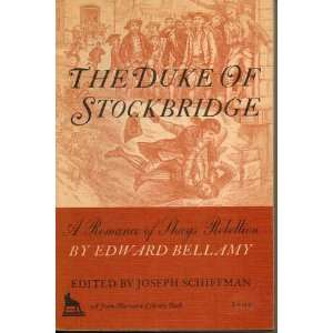  The Duke of Stockbridge: Edward Bellamy: Books