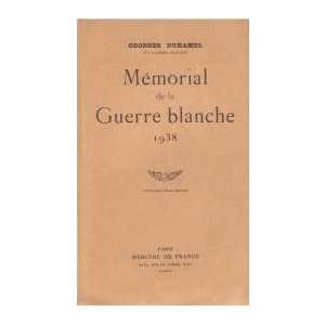    Mémorial de la guerre blanche  1938 Georges Duhamel Books