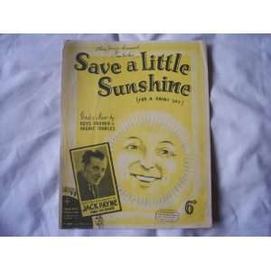  Save a Little Sunshine (For a Rainy Day) (Sheet Music) Jack 