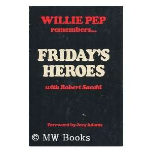   David Wilson. Foreword by Joey Adams Willie. Robert Sacchi Pep Books