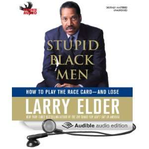  the Race Card   and Lose (Audible Audio Edition) Larry Elder Books