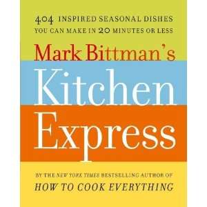  Mark Bittmans Kitchen Express 404 Inspired Seasonal 