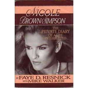  Nicole Brown Simpson   The Private Diary of a Life 