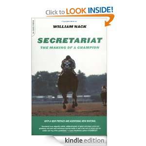 Secretariat The Making Of A Champion William Nack  