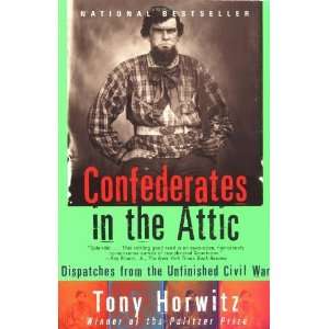   from the Unfinished Civil War By Tony Horwitz  Author  Books