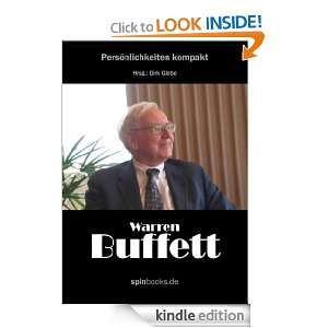 Warren Buffett Der reichste Mann der Welt, sein Leben, seine 