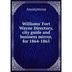  Williams Fort Wayne Directory, city guide and business 