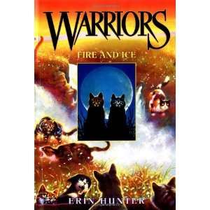    Fire and Ice (Warriors, Book 2) [Paperback] Erin Hunter Books
