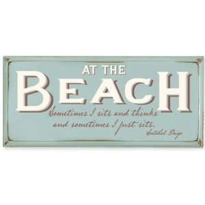 Beach House Sign, Sometimes I Sits 