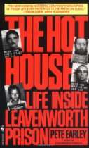 Stuff Eric Liked.   The Hot House: Life Inside Leavenworth Prison