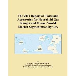   for Household Gas Ranges and Ovens World Market Segmentation by City